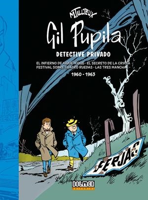 GIL PUPILA DETECTIVE PRIVADO VOL.02: 1960-1963 [CARTONE]    | TILLIEUX, MAURICE | Akira Comics  - libreria donde comprar comics, juegos y libros online