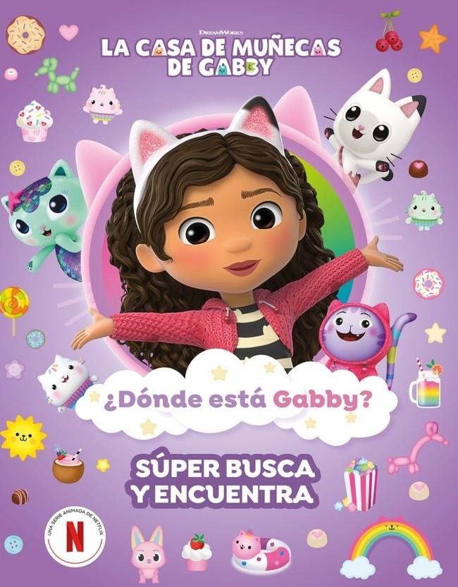 CASA DE MUÑECAS DE GABBY, LA: ¿DONDE ESTA GABBY? [CARTONE] | Akira Comics  - libreria donde comprar comics, juegos y libros online