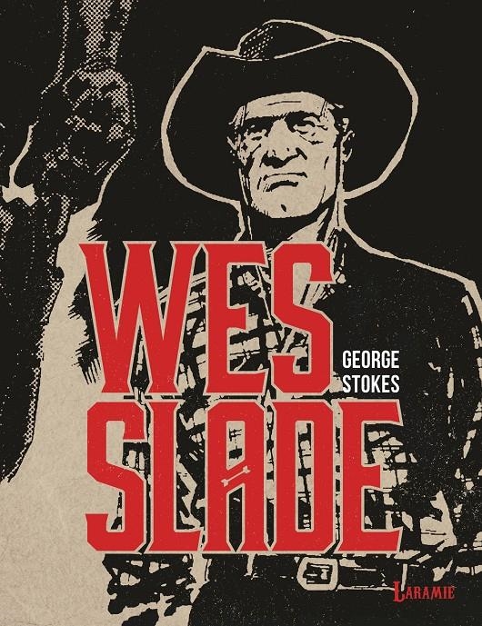 WES SLADE [RUSTICA] | STOKES, GEORGE | Akira Comics  - libreria donde comprar comics, juegos y libros online