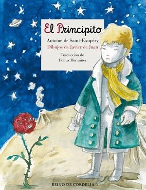 PRINCIPITO, EL (ILUSTRADO POR JAVIER DE JUAN) [CARTONE] | DE SAINT-EXUPERY, ANTOINE | Akira Comics  - libreria donde comprar comics, juegos y libros online