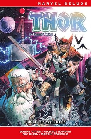 MARVEL NOW! DELUXE: THOR DE DONNY CATES VOL.02, DIOS DE LOS MARTILLOS [CARTONE] | CATES, DONNY | Akira Comics  - libreria donde comprar comics, juegos y libros online