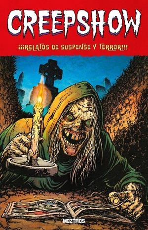 CREEPSHOW Nº01: RELATOS DE SUSPENSE Y TERROR [RUSTICA] | Akira Comics  - libreria donde comprar comics, juegos y libros online