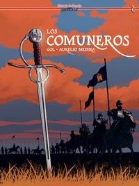 COMUNEROS, LOS [CARTONE] | GOL / MEDINA, AURELIO | Akira Comics  - libreria donde comprar comics, juegos y libros online