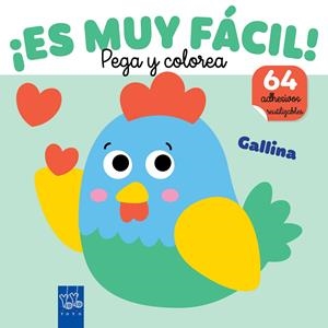 ES MUY FACIL! PEGA Y COLOREA: GALLINA [RUSTICA] | Akira Comics  - libreria donde comprar comics, juegos y libros online