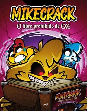 MIKECRACK: EL LIBRO PROHIBIDO DE EXE [RUSTICA] | MIKECRACK | Akira Comics  - libreria donde comprar comics, juegos y libros online