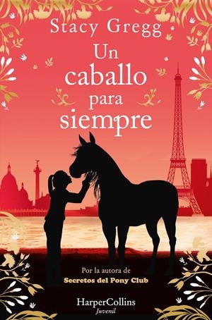 UN CABALLO PARA SIEMPRE [RUSTICA] | GREGG, STACY | Akira Comics  - libreria donde comprar comics, juegos y libros online