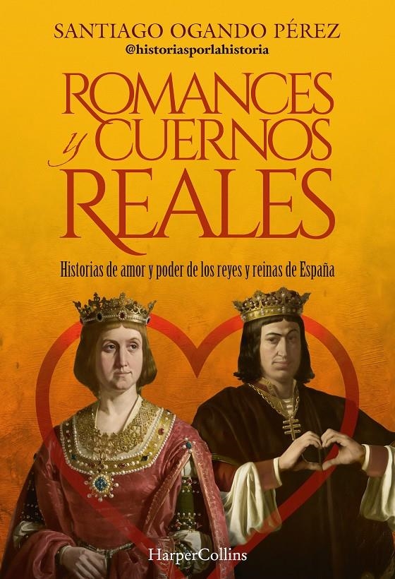 ROMANCES Y CUERNOS REALES [RUSTICA] | OGANDO PEREZ, SANTIAGO | Akira Comics  - libreria donde comprar comics, juegos y libros online