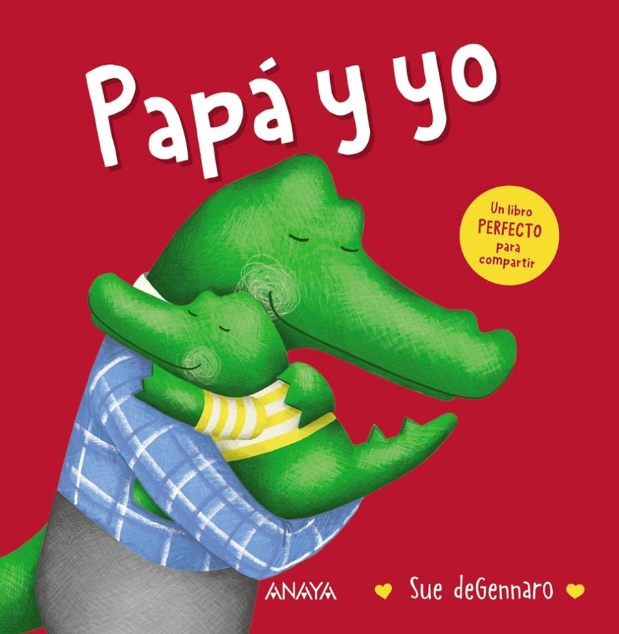 PAPA Y YO [CARTONE] | DEGENNARO, SUE | Akira Comics  - libreria donde comprar comics, juegos y libros online