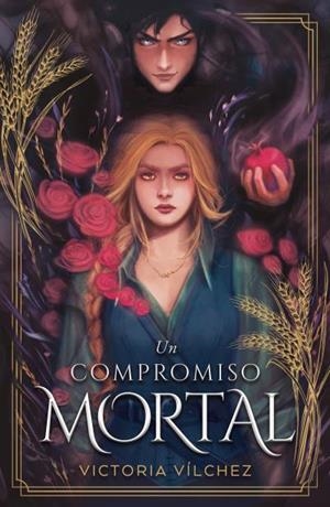 UN COMPROMISO MORTAL [RUSTICA] | VILCHEZ, VICTORIA | Akira Comics  - libreria donde comprar comics, juegos y libros online
