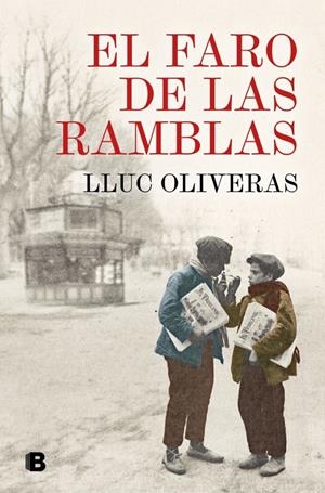 FARO DE LAS RAMBLAS, EL [RUSTICA] | OLIVERAS, LLUC | Akira Comics  - libreria donde comprar comics, juegos y libros online