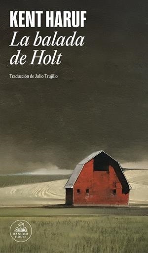 BALADA DE HOLT, LA [RUSTICA] | HARUF, KENT | Akira Comics  - libreria donde comprar comics, juegos y libros online