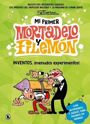 MI PRIMER MORTADELO Y FILEMON: INVENTOS, ¡MENUDOS EXPERIMENTOS! [CARTONE] | IBAÑEZ, FRANCISCO | Akira Comics  - libreria donde comprar comics, juegos y libros online