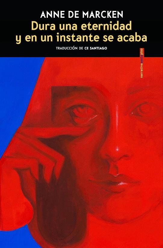 DURA UNA ETERNIDAD Y EN UN INSTANTE SE ACABA [RUSTICA] | DE MARCKEN, ANNE | Akira Comics  - libreria donde comprar comics, juegos y libros online
