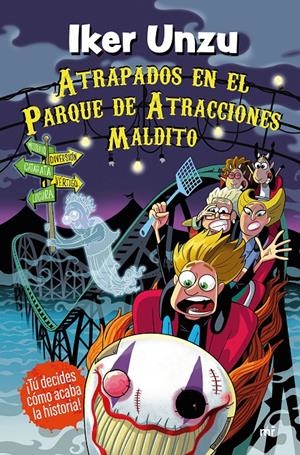 IKER UNZU Nº02: ATRAPADOS EN EL PARQUE DE ATRACCIONES MALDITO [CARTONE] | UNZU, IKER | Akira Comics  - libreria donde comprar comics, juegos y libros online