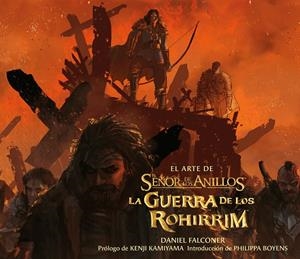 ARTE DEL SEÑOR DE LOS ANILLOS: LA GUERRA DE LOS ROHIRRIM [CARTONE] | FALCONER, DANIEL | Akira Comics  - libreria donde comprar comics, juegos y libros online