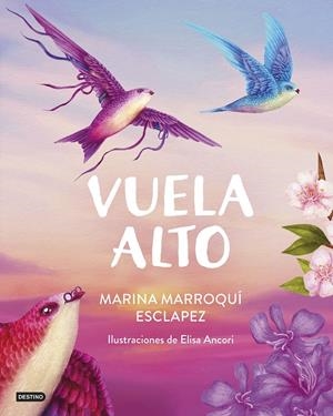 VUELA ALTO [CARTONE] | MARROQUI, MARINA / ANCORI, ELISA | Akira Comics  - libreria donde comprar comics, juegos y libros online