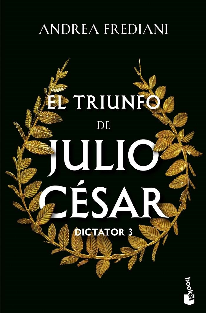 TRIUNFO DE JULIO CESAR, EL (SERIE DICTATOR 3) [BOLSILLO] | FREDIANI, ANDREA | Akira Comics  - libreria donde comprar comics, juegos y libros online