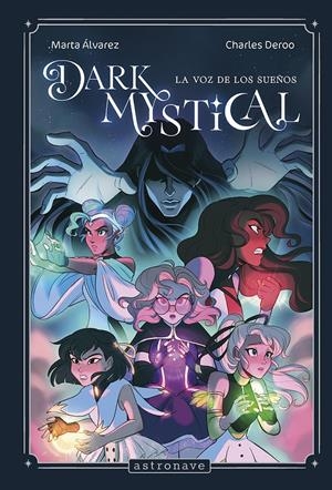 DARK MYSTICAL Nº01: LA VOZ DE LOS SUEÑOS [CARTONE] | ALVAREZ, MARTA / DEROO, CHARLES  | Akira Comics  - libreria donde comprar comics, juegos y libros online