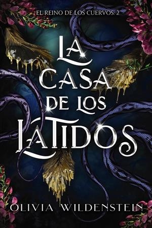 CASA DE LOS LATIDOS, LA (EL REINO DE LOS CUERVOS LIBRO 2) [RUSTICA] | WILDENSTEIN, OLIVIA | Akira Comics  - libreria donde comprar comics, juegos y libros online