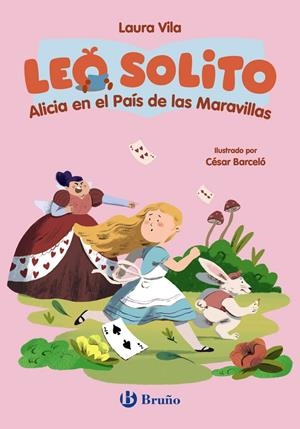 LEO SOLITO: ALICIA EN EL PAIS DE LAS MARAVILLAS [RUSTICA] | VILA, LAURA / BARCELO, CESAR | Akira Comics  - libreria donde comprar comics, juegos y libros online