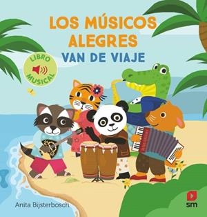 MUSICOS ALEGRES, LOS: VAN DE VIAJE [CARTONE] | BIJSTERBOSCH, ANITA | Akira Comics  - libreria donde comprar comics, juegos y libros online