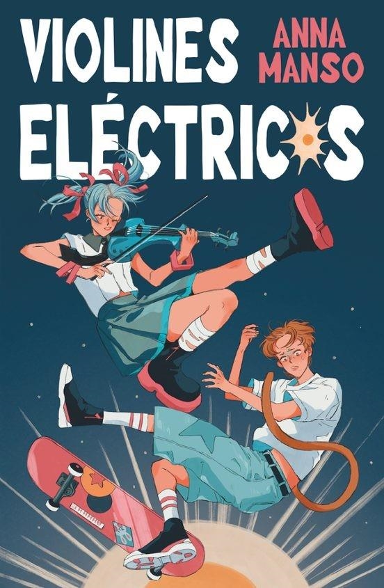VIOLINES ELECTRICOS [RUSTICA] | MANSO, ANNA | Akira Comics  - libreria donde comprar comics, juegos y libros online