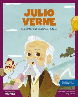 MIS PEQUEÑOS HEROES: JULIO VERNE [CARTONE] | ALCOMPAS, BONALLETRA / HOUSE, WUJI | Akira Comics  - libreria donde comprar comics, juegos y libros online