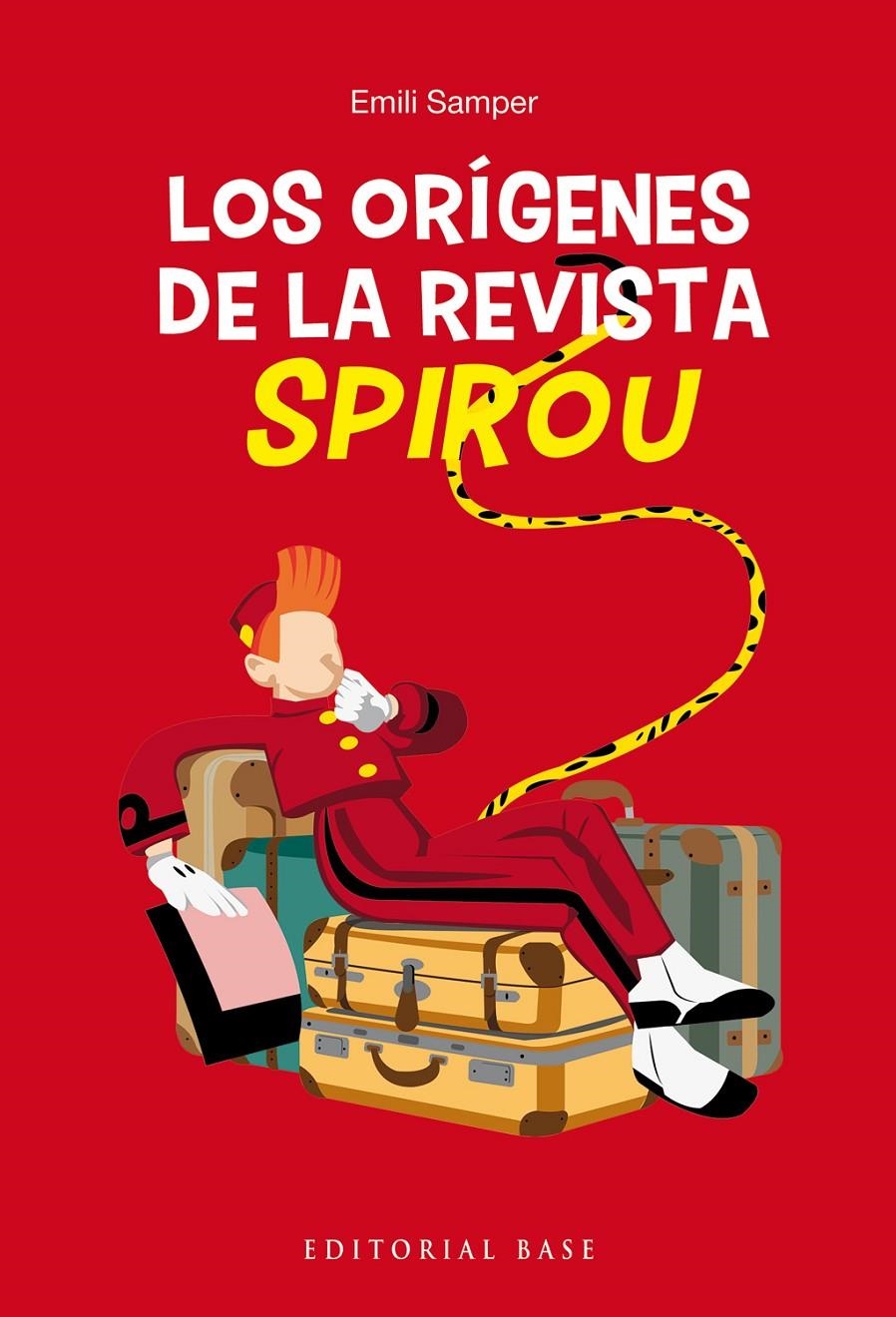ORIGENES DE LA REVISTA SPIROU, LOS [RUSTICA] | SAMPER PRUNERA, EMILI | Akira Comics  - libreria donde comprar comics, juegos y libros online
