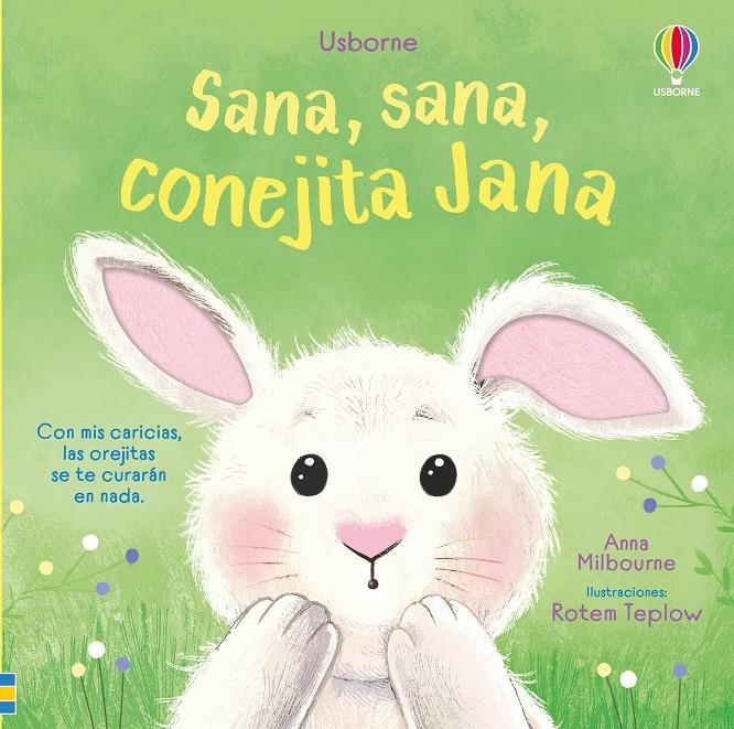 SANA, SANA, CONEJITA JANA [RUSTICA] | MILBOURNE, ANNA | Akira Comics  - libreria donde comprar comics, juegos y libros online