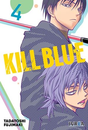 KILL BLUE Nº04 [RUSTICA] | TADATOSHI, FUJIMAKI | Akira Comics  - libreria donde comprar comics, juegos y libros online
