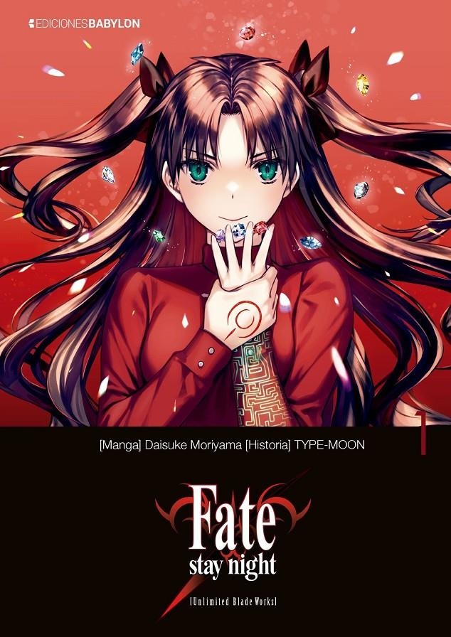FATE/STAY NIGHT: UNLIMITED BLADE WORKS Nº1 [RUSTICA] |  MORIYAMA, DAISUKE / TYPE MOON | Akira Comics  - libreria donde comprar comics, juegos y libros online