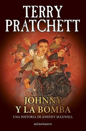 JOHNNY MAXWELL Nº03: JOHNNY Y LA BOMBA [RUSTICA] | PRATCHETT, TERRY | Akira Comics  - libreria donde comprar comics, juegos y libros online