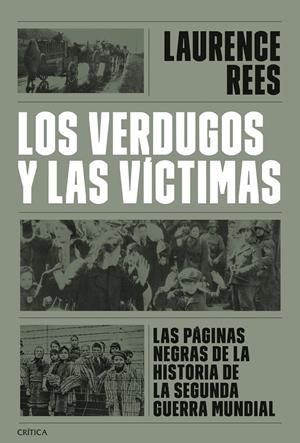 VERDUGOS Y LAS VICTIMAS, LOS [RUSTICA] | REES, LAURENCE | Akira Comics  - libreria donde comprar comics, juegos y libros online