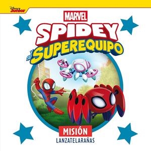 SPIDEY Y SU SUPEREQUIPO: MISION LANZATELARAÑAS [CARTONE] | Akira Comics  - libreria donde comprar comics, juegos y libros online