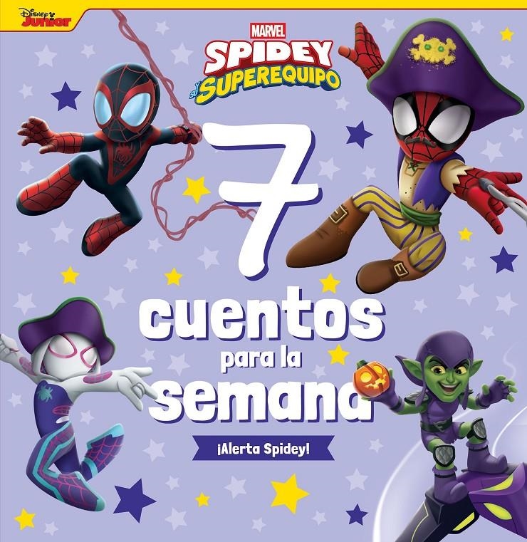 7 CUENTOS PARA LA SEMANA. ¡ALERTA SPIDEY!: SPIDEY Y SU SUPEREQUIPO [RUSTICA] | Akira Comics  - libreria donde comprar comics, juegos y libros online