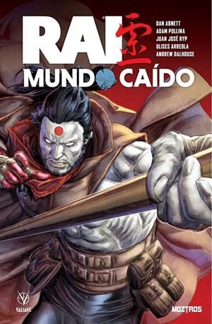 VALIANT: RAI, MUNDO CAIDO [CARTONE] | ABNETT, DAN | Akira Comics  - libreria donde comprar comics, juegos y libros online