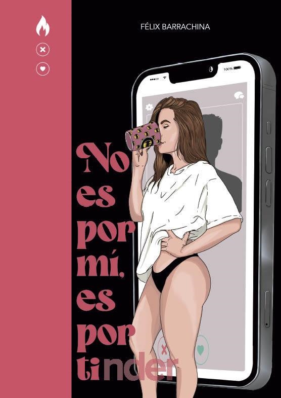 NO ES POR MI ES POR TINDER [CARTONE] | BARRACHINA, FELIX | Akira Comics  - libreria donde comprar comics, juegos y libros online
