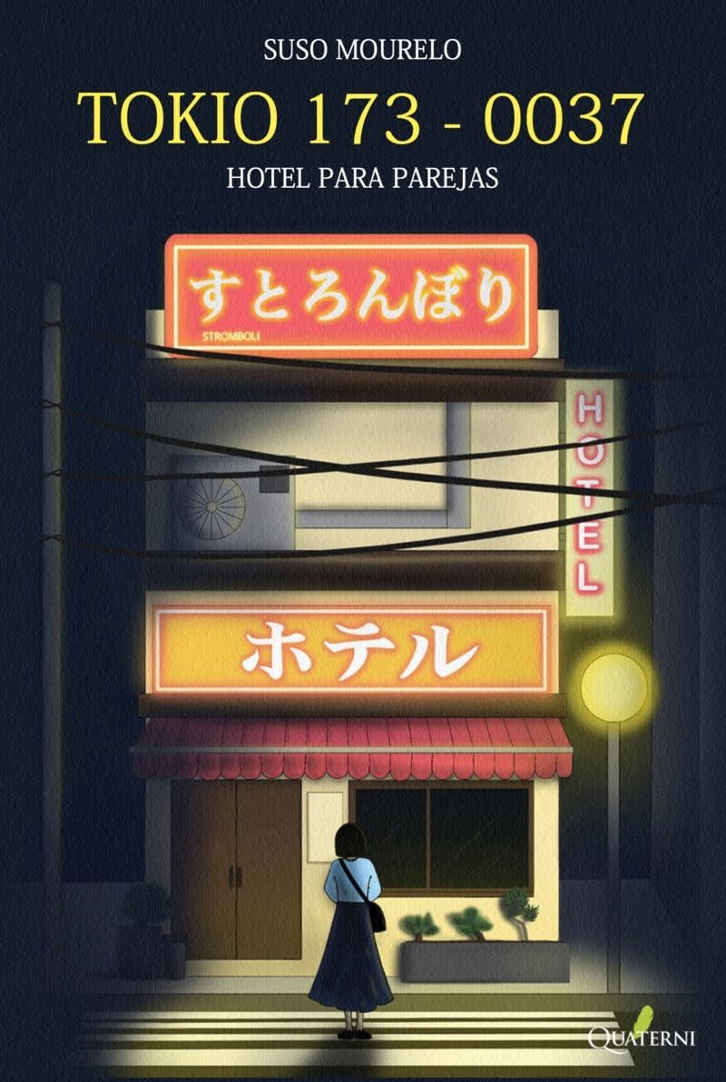 TOKIO 173-0037. HOTEL PARA PAREJAS [RUSTICA] | MOURELO, SUSO | Akira Comics  - libreria donde comprar comics, juegos y libros online