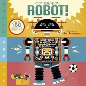 CONSTRUYE UN ROBOT! [CARTONE] | NEWMAN, BEN | Akira Comics  - libreria donde comprar comics, juegos y libros online