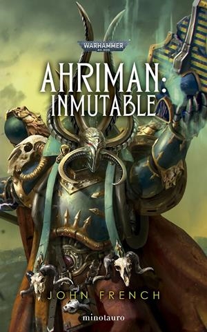 WARHAMMER 40.000: AHRIMAN Nº03 INMUTABLE [RUSTICA] | FRENCH, JOHN | Akira Comics  - libreria donde comprar comics, juegos y libros online