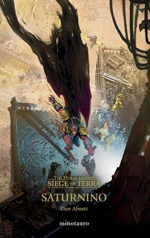 HORUS HERESY SIEGE OF TERRA Nº04: SATURNINO (WARHAMMER 40.000) [RUSTICA] | ABNETT, DAN | Akira Comics  - libreria donde comprar comics, juegos y libros online