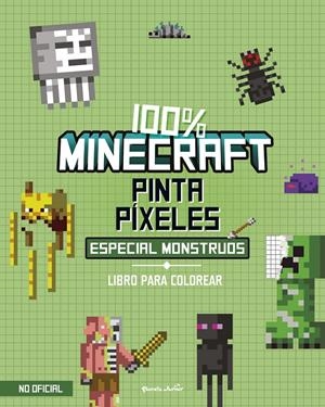 MINECRAFT: PINTA PIXELES ESPECIAL MONSTRUOS 100% MINECRAFT (LIBRO PARA COLOREAR) [RUSTICA] | Akira Comics  - libreria donde comprar comics, juegos y libros online