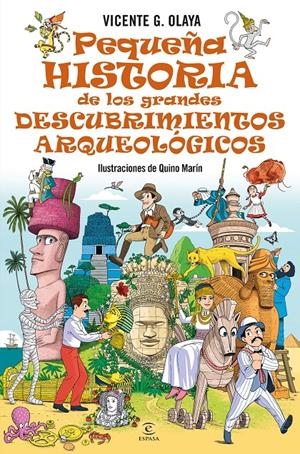PEQUEÑA HISTORIA DE LOS GRANDES DESCUBRIMIENTOS ARQUEOLOGICOS [CARTONE] | G. OLAYA, VICENTE | Akira Comics  - libreria donde comprar comics, juegos y libros online