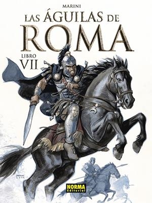 AGUILAS DE ROMA, LAS Nº07 [CARTONE] | MARINI, ENRICO | Akira Comics  - libreria donde comprar comics, juegos y libros online