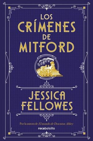 CRIMENES DE MITFORD, LOS (LOS CRIMENES DE MITFORD 1) [BOLSOLLO] | FELLOWES, JESSICA | Akira Comics  - libreria donde comprar comics, juegos y libros online