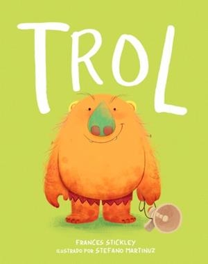 TROL [CARTONE] | STICKLEY, FRANCES | Akira Comics  - libreria donde comprar comics, juegos y libros online