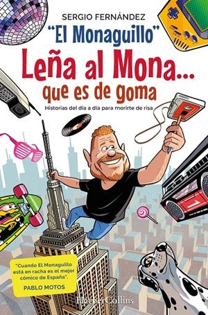 LEÑA AL MONA QUE ES DE GOMA [RUSTICA] | MONAGUILLO, EL | Akira Comics  - libreria donde comprar comics, juegos y libros online