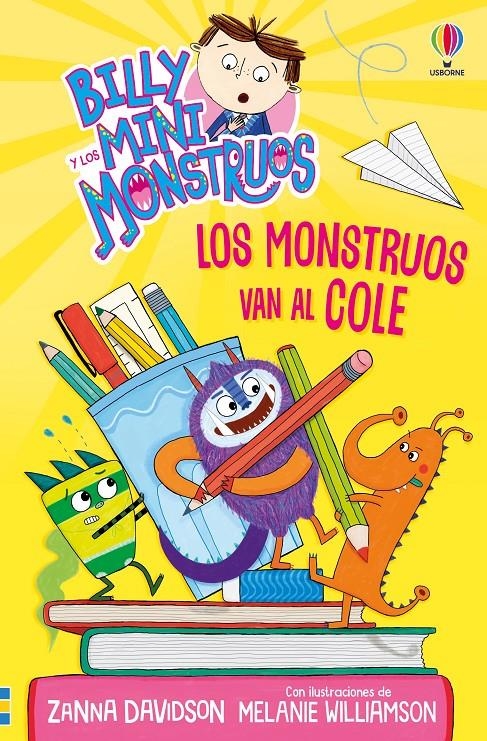 BILLY Y LOS MINI MONSTRUOS Nº02: LOS MONSTRUOS VAN AL COLE [RUSTICA] | DAVIDSON, ZANNA / WILLIAMSON, MELANIE | Akira Comics  - libreria donde comprar comics, juegos y libros online