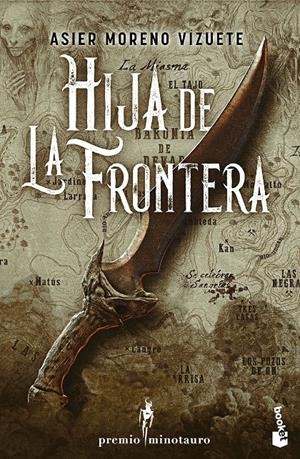HIJA DE LA FRONTERA (PREMIO MINOTAURO 2023) [BOLSILLO] | MORENO VIZUETE, ASIER | Akira Comics  - libreria donde comprar comics, juegos y libros online