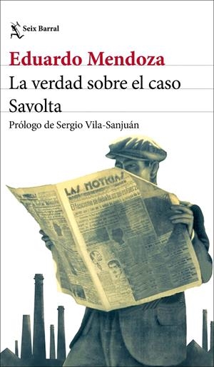 VERDAD SOBRE EL CASO SAVOLTA, LA 8EDICION ESPECIAL 50º ANIVERSARIO) [RUSTICA] | MENDOZA, EDUARDO | Akira Comics  - libreria donde comprar comics, juegos y libros online